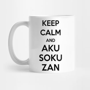 Keep Calm and AKU SOKU ZAN Mug
